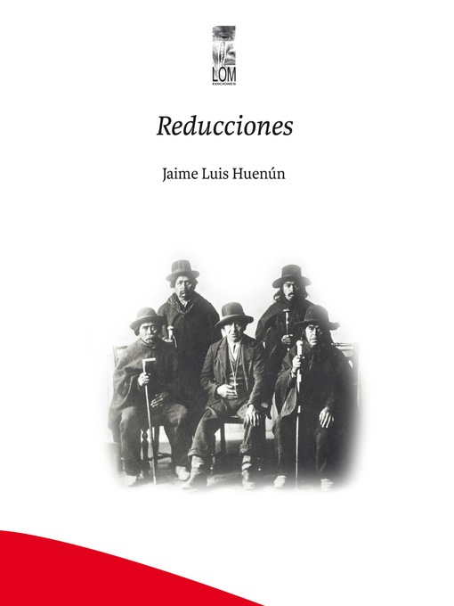 Title details for Reducciones by Jaime Luis Huenún - Available